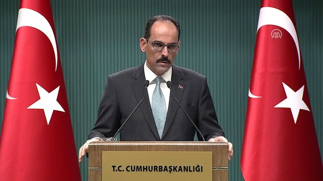 Kalın: '(Hakan Atilla için ABD'de istenen ceza) Bu kararı şiddetle kınıyoruz ve reddediyoruz' - ANKARA