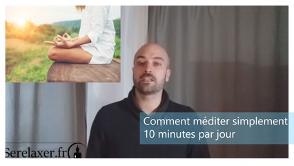Comment méditer: vidéo n°2 Starter pack méditation