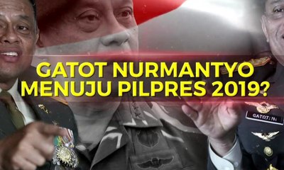 Menghitung Langkah Gatot Nurmantyo di Pilpres