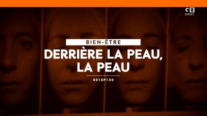 Derrière la peau, la peau