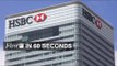 HSBC to stay in London, Syria ceasefire at risk  I FirstFT