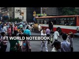 Bengal seeks to regain economic lustre | FT World Notebook