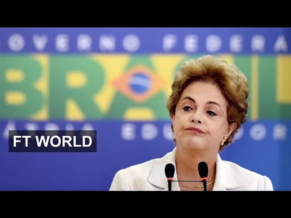 Brazil's Rousseff faces impeachment I FT World