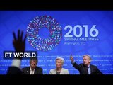 Risk and Brexit dominate IMF meetings | FT World
