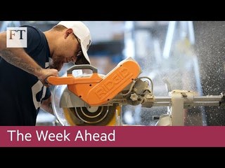 Brexit talks, US jobs data, Nafta's reworking