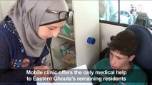 Mobile clinic provides medical help in Syria's Eastern Ghouta