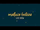 Maluco Beleza LIVESHOW - Diogo Morgado