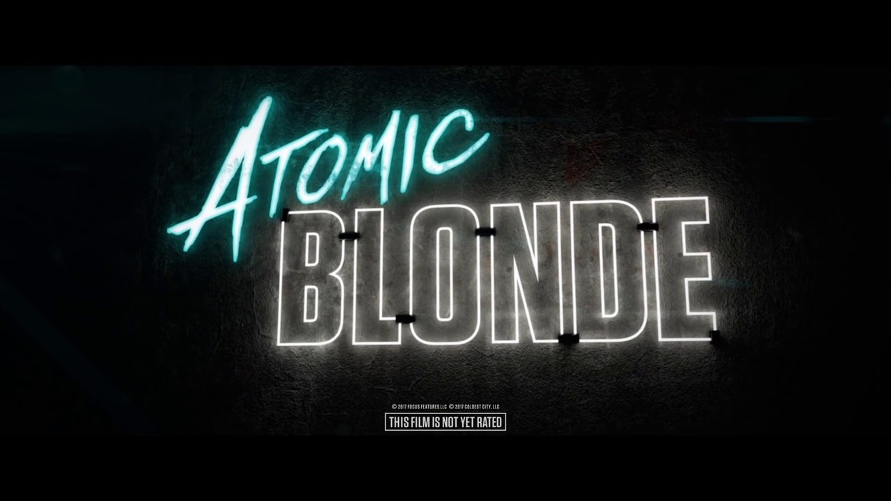 Atomic Blonde (2017) Trailer Tease #2