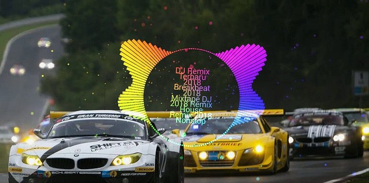DJ Remix Terbaru 2018 - Breakbeat 2018 Mixtape - DJ House 2018 Remix - Musik Remix 2018 Nonstop