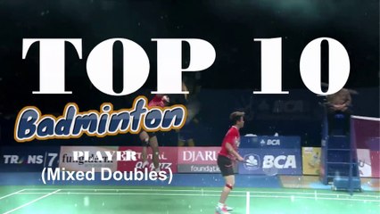 Top 10 Badminton Player I Mixed Doubles I BWF World Rankings