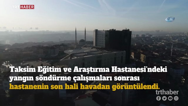 Yanan hastanenin son hali havadan böyle görüntülendi