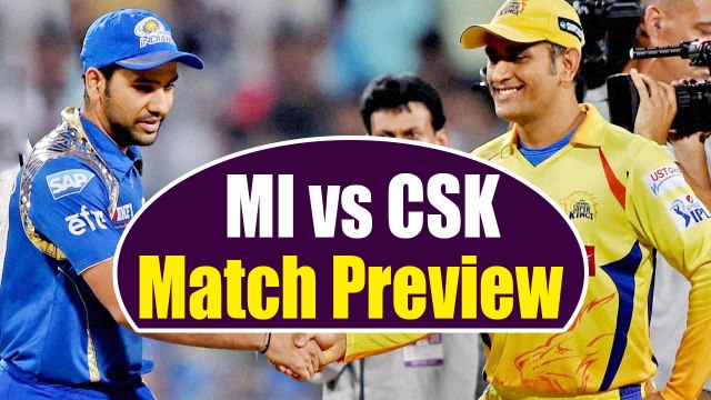 IPL 2018 : Chennai Super kings vs Mumbai Indians Match Preview, Dhoni VS Rohit | वनइंडिया हिंदी