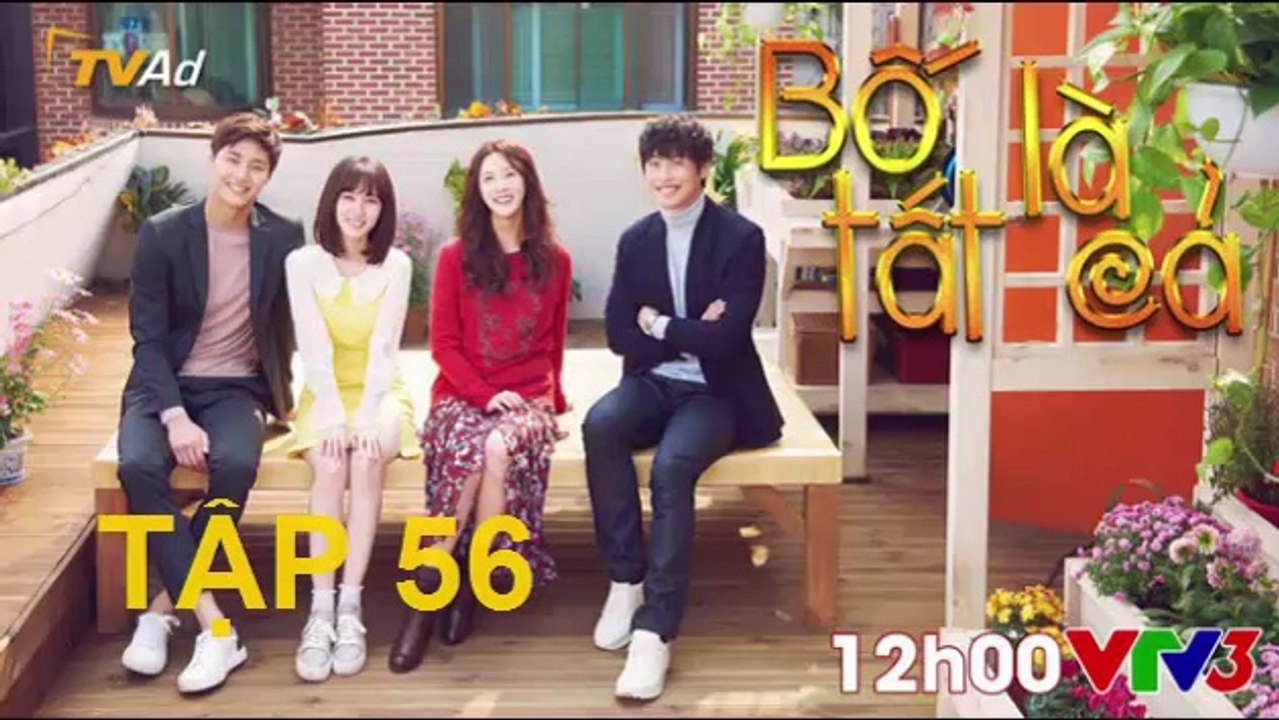 Bố Là Tất Cả Tâp 56  VTV3 HD- bo la tat ca tap 56