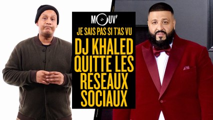 Je sais pas si t'as vu... DJ Khaled quitte les réseaux sociaux #JSPSTV