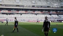 Zoom sur la préparation des arbitres de la finale de la Coupe de la Ligue 2018