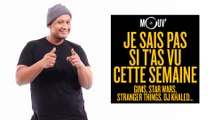 Je sais pas si t'as vu cette semaine... Gims, Star Wars, Stranger Things, DJ Khaled... #JSPSTV