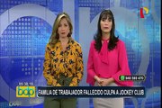 Familiares de trabajador fallecido culpan al Jockey Club