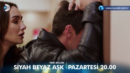 Siyah Beyaz Aşk 25. Bölüm Fragmanı