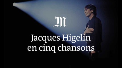 Jacques Higelin en cinq chansons