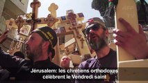 Jérusalem: les chrétiens orthodoxes célèbrent le Vendredi Saint