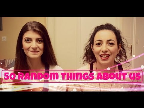 50 Πράγματα που δεν ξέρατε για εμάς || fraoules22