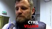 Cyril Villain : « C’est une bonne soirée pour nous »
