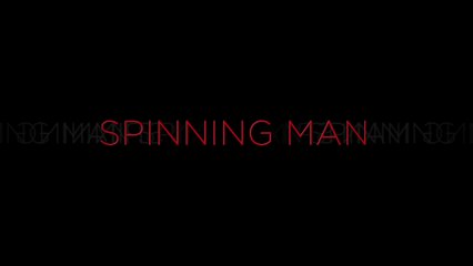 Spinning Man (2018) Official Trailer