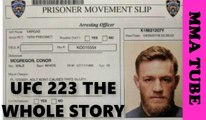 UFC 223 The Whole Story-Conor Mcgregor Bus Arrest-Al Iaquinta New Main Event-MMA Community Reaction To UFC 223 Changes