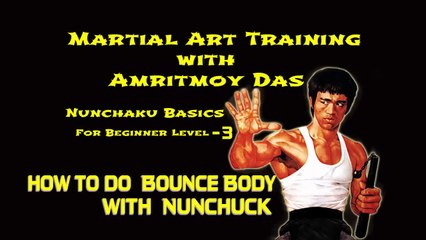 Basic Nunchuck Tutorial – 3 Bounce Body By Amritmoy Das in [Hindi - हिन्दी]