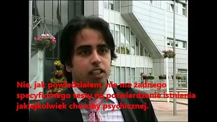 PSYCHIATRZY O PSYCHIATRII Czy i jakie testy istnieją? Żadne! Na wykazanie "choroby psychicznej"