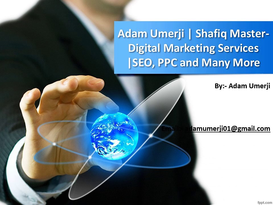 Adam Umerji Shafiq Master - Digital Marketing Services  SEO, PPC and Many More