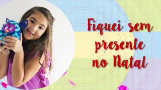 FIQUEI SEM PRESENTE NO NATAL :( Dora Dorinha