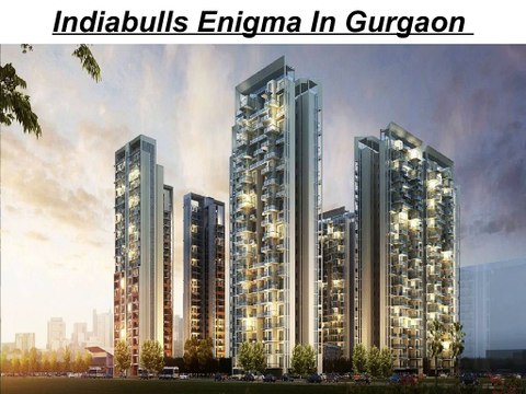 Indiabulls Builders Indiabulls Enigma Sector 110 Gurgaon