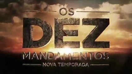 Os Dez Mandamentos Nova Temporada - Capítulo 08 Completo