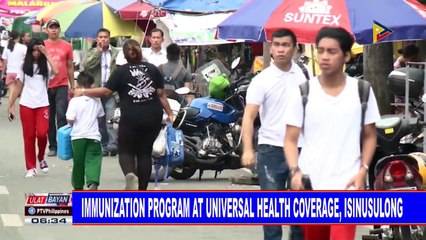 Immunization program at Universal Health Coverage, isinusulong