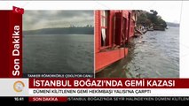 İstanbul Boğazı'nda gemi yalıya çarptı