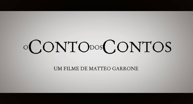 O CONTO DOS CONTOS Trailer Legendado