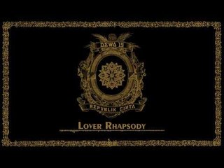 Dewa 19 - Lover Rhapsody (Official Audio HD)