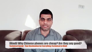 Why Chinese Phones are Cheap? Are they any GOOD?