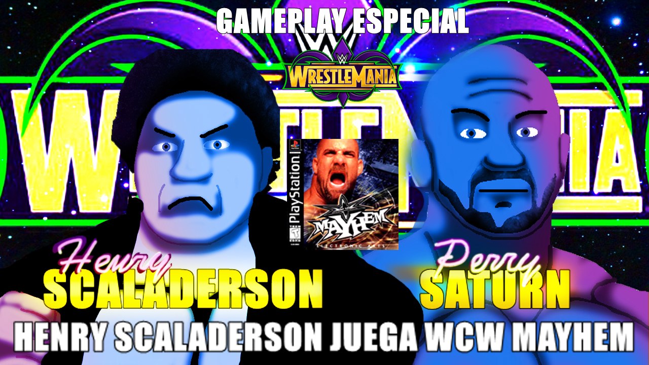 Henry Scaladerson juega WCW Mayhem (Especial - Wrestlemania 34)