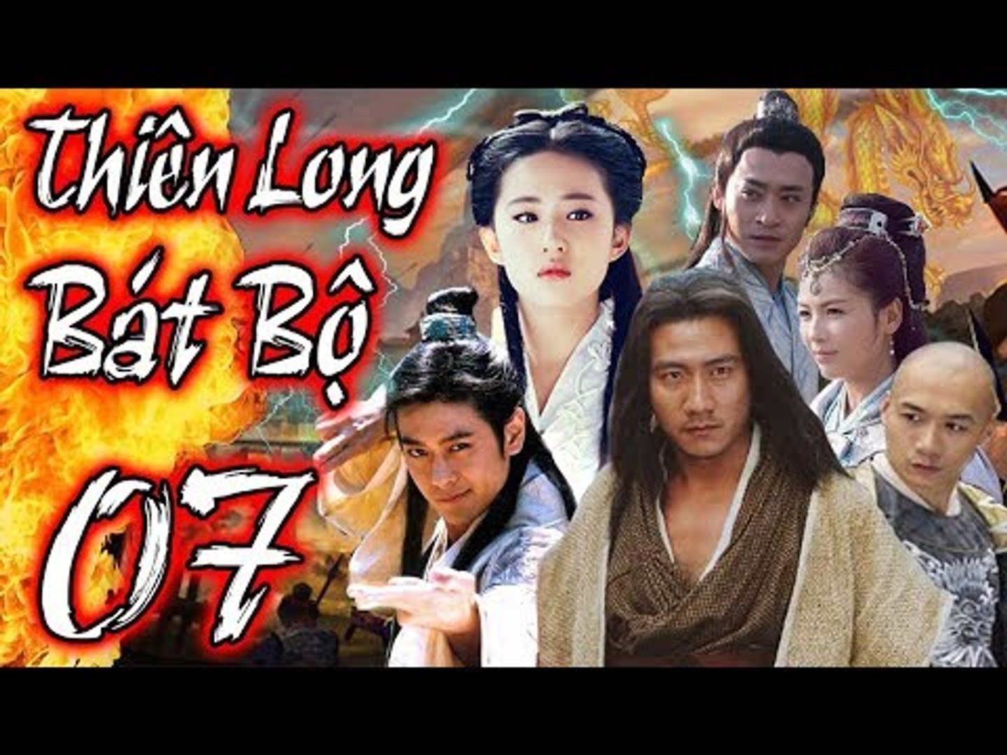 Phim Kiếm Hiệp Hay Nhất 2018 | THIÊN LONG BÁT BỘ - Tập 7 | Film4K