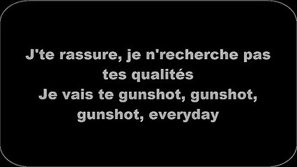 Maitre Gims - Gunshot (Paroles_Lyrics)