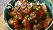 Honey Chilli Crispy Potato  Easy Recipe  Chef Sanjyot Keer  Your Food Lab