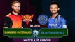 IPL 2018 Match 4: Rajasthan Royals(RR) vs Sunrisers Hyderabad(SRH) Playing XI