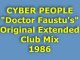 CYBER PEOPLE "Doctor Faustu's" Extended Mix 1986