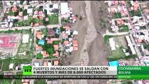 Fuertes inundaciones en Bolivia se saldan con cuatro muertos y más de 8.000 afectados