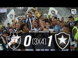 PÊNALTIS | Vasco 0 (3 x 4) 1 Botafogo - FOGÃO CAMPEÃO CARIOCA 2018