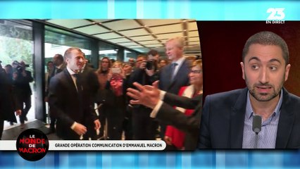 Le monde de Macron : Grande opération de communication d'Emmanuel Macron - 09/04