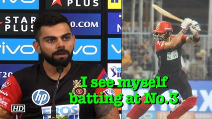 IPL 2018 | I see myself batting at No.3 for RCB: Kohli