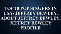 Independent Singer and Songwriter in USA-Jeffrey Bewley, About Jeffrey Bewley, Jeffrey Bewley Profile